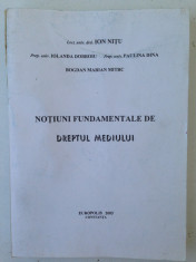 Notiuni fundamentale de dreptul mediului/colectiv/Ed. Europolis/2003 foto