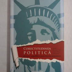 CORECTITUDINEA POLITICA - WILLIAM S. LIND, ANDREI DIRLAU, IRINA BAZON