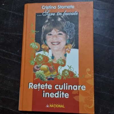Cristina Stamate - Retete Culinare Inedite foto