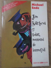 JIM NASTUREL SI LUKAS, MECANICUL DE LOCOMOTIVA - MICHAEL ENDE foto