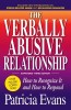 The Verbally Abusive Relationship: How to Recognize It and How to Respond