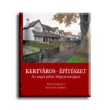 Kertv&aacute;ros - &eacute;p&iacute;t&eacute;szet - Nagy Gergely-Szel&eacute;nyi K&aacute;roly