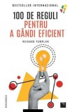 100 de reguli pentru a gandi eficient - Richard Templer