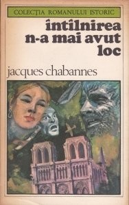 Jacques Chabannes - Intilnirea n-a mai avut loc foto