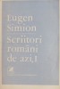 Scriitori romani de azi, vol. I - Eugen Simion (Studii literare, cu sublinieri)