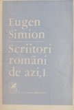 Scriitori romani de azi, vol. I - Eugen Simion (patata, cu sublinieri)