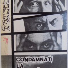 CONDAMNATI LA FERICIRE : EXPERIMENTUL COMUNIST IN ROMANIA de VLADIMIR TISMANEANU , 1991