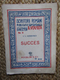 SUCCES - I. L. Caragiale - Alcalay, col. Scriitori Romani No. 8, 32 p., 1985, Didactica si Pedagogica
