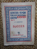 SUCCES - I. L. Caragiale - Alcalay, col. Scriitori Romani No. 8, 32 p.