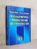 Managementul proiectelor de constructii (Economica, 2000) - Victor Radu