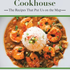 Lula's Louisiana Cookhouse: The Recipes That Put Us on the Map