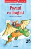 Povesti cu dragoni. Carte cu pictograme. Citesc cu ajutor (Nivelul 1) - Valentina Georgescu, Christiane Wittenburg