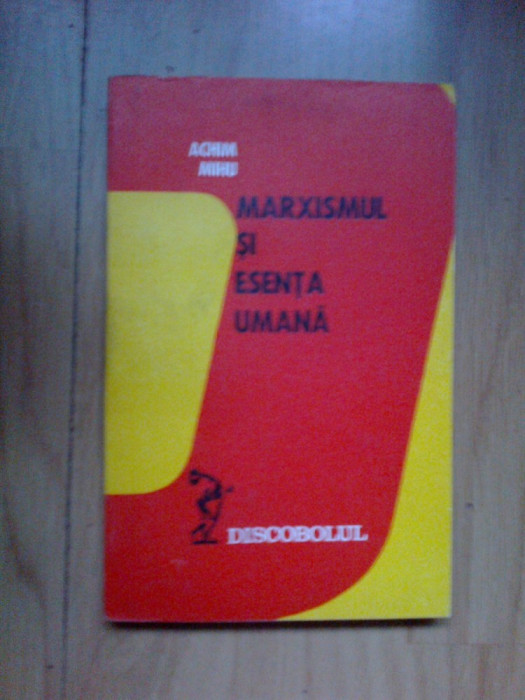 w3 Marxismul si esenta umana - Achim Mihu