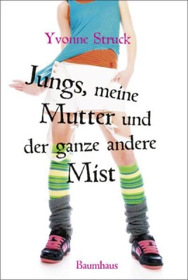 Jungs, meine Mutter und der ganze andere Mist foto