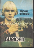 Cumpara ieftin Buridan - Michel Zevaco, Editura I.G.R., Bucuresti 1992, 640 Pagini, Roman