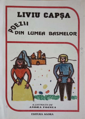 POEZII DIN LUMEA BASMELOR (VERSURI PENTRU COPII)-LIVIU CAPSA-246447 foto