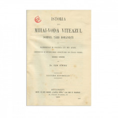 Ion Sîrbu, Istoria lui Mihai-Vodă Viteazul, două volume colligate, 1904