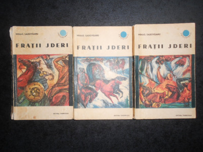 Mihail Sadoveanu - Fratii Jderi (3 volume) foto