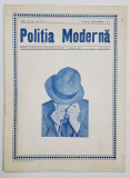 POLITIA MODERNA , REVISTA LUNARA DE SPECIALITATE , LITERATURA SI STIINTA , ANUL XI , NR. 126-127, AUGUST - SEPTEMBRIE , 1936