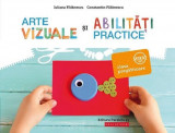 Arte vizuale si abilitati practice. Clasa pregatitoare | Iuliana Filfanescu, Constantin Filfanescu, Paralela 45