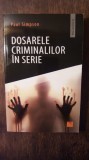 Dosarele Criminalilor &icirc;n Serie - Paul Simpson, Editura Niculescu, 2019, 416 Pagini, Carte Politista