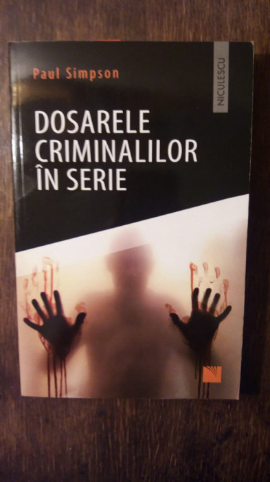 DOSARELE CRIMINALILOR IN SERIE- PAUL SIMPSON