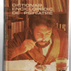 Dictionar enciclopedic de psihiatrie - C-tin Gorgos v.1 A-D Ed. Medicala, 1987