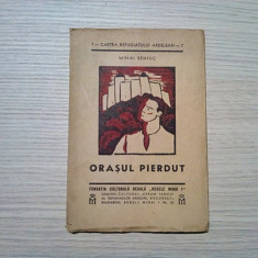 ORASUL PIERDUT - Mihai Beniuc - VASILE DOBREANU (chipiuri desenate) -1944, 87p.
