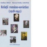 Relatii romano - sovietice (1918 - 1941) - Emilian Bold, Razvan Locovei
