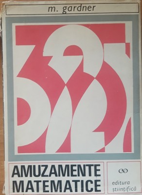 Martin Gardner Amuzamente matematice foto