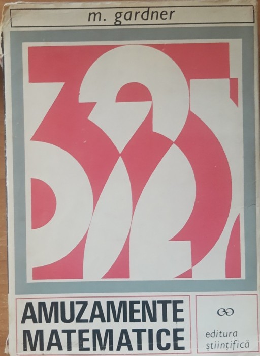 Martin Gardner Amuzamente matematice