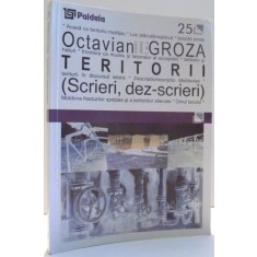 TERITORII, SCRIERI, DEZ-SCRIERI de OCTAVIAN GROZA , 2003