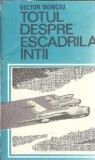 Victor Donciu - Totul despre escadrila intai, Editura Militara, 1990, 204 pagini, Literatura Romana