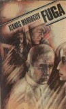 Fuga Atanas Mandadjiev Editura Univers 1989 515 pagini Literatura straina Romana clasica Proza carte veche