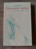 Venerable Father: A Life with Ajahn Chah- Paul Breiter