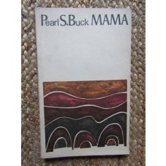 Pearl S. Buck - Mama