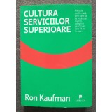 Ron Kaufman - Cultura serviciilor superioare