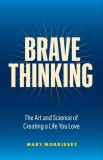 Eureka: The Power of Brave Thinking to Change Your Life