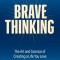 Eureka: The Power of Brave Thinking to Change Your Life