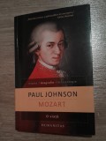 Paul Johnson Mozart o viata Humanitas