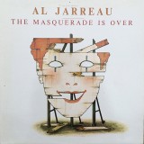 Vinil Al Jarreau &ndash; The Masquerade Is Over (-VG)