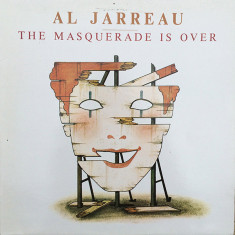 Vinil Al Jarreau – The Masquerade Is Over (-VG)