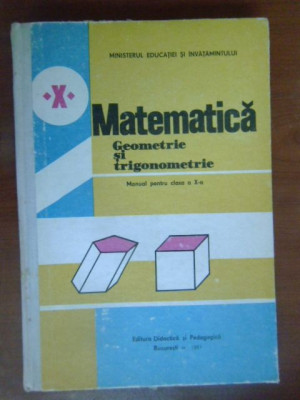 Matematica. Geometrie si trigonometrie. Manual clasa a 10a foto