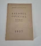 Carte veche Salonul Oficial 1937 Pictura Sculptura