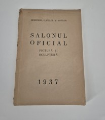 Carte veche Salonul Oficial 1937 Pictura Sculptura