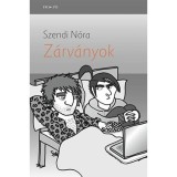 Z&aacute;rv&aacute;nyok - Szendi N&oacute;ra
