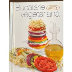 Bucatarie vegetariana - Academia Barilla