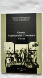 GENEZA REGIMENTULUI 2 DOROBANȚI V&Acirc;LCEA - GENERAL DE BRIGADĂ (r) IOAN MIHALCEA