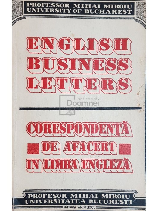 Mihai Miroiu - English business letters - Corespondenta de afaceri in limba engleza (Editia: 1992)