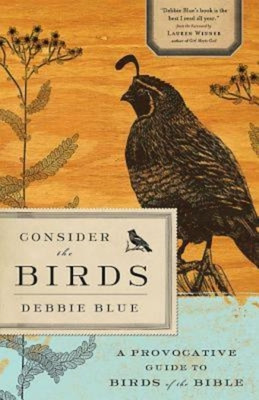 Consider the Birds: A Provocative Guide to Birds of the Bible foto